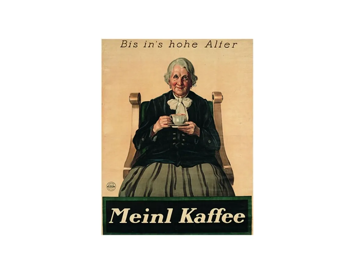Julius Meinl Poster>Meinl Kaffee bis ins hohe Alter Poster